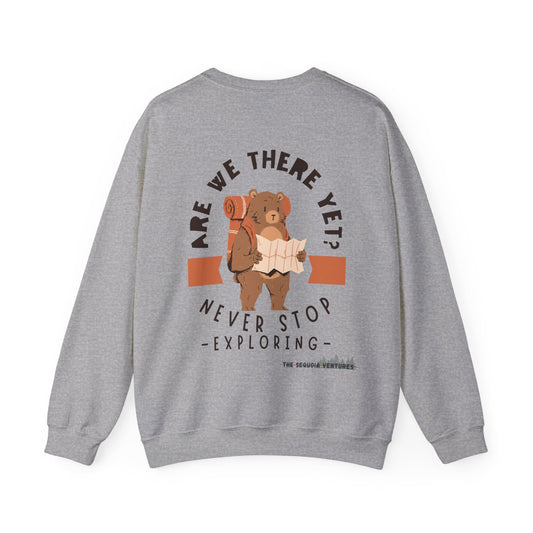 Crewneck Sweatshirt: Are We There Yet?